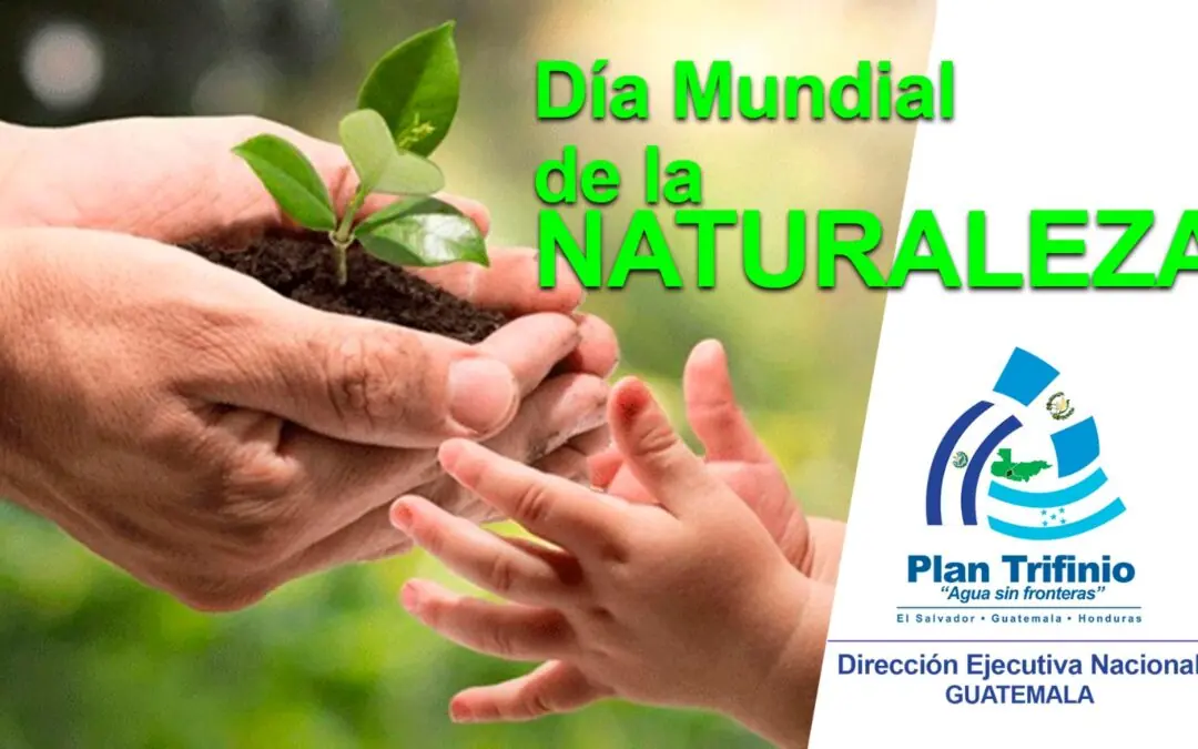 12 DE OCTUBRE DÍA MUNDIAL DE LA NATURALEZA